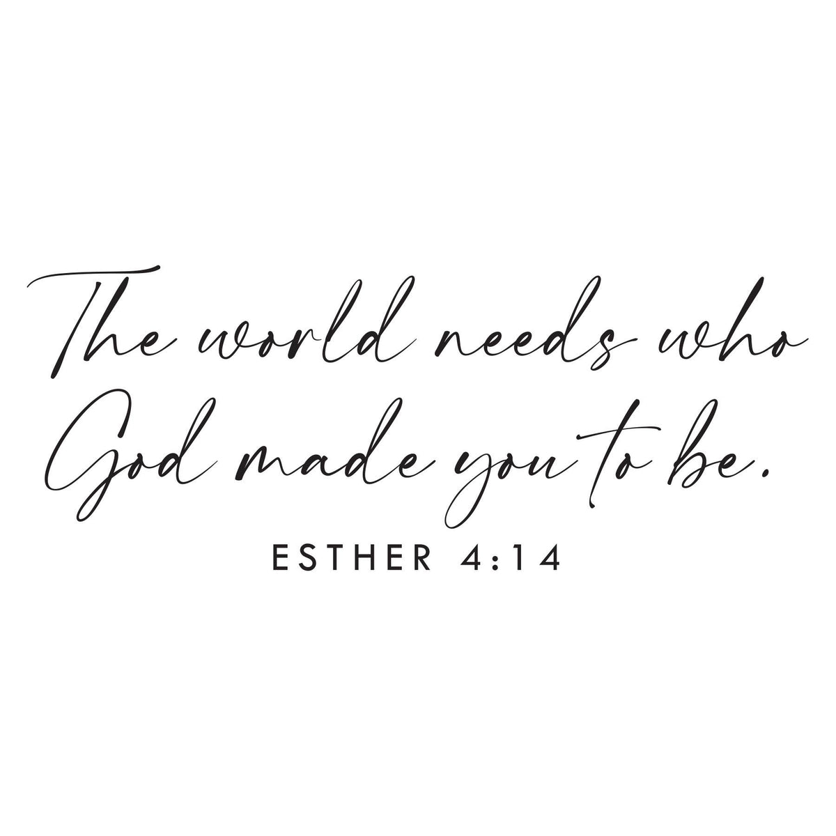 The World Needs Who God Made Us Mug